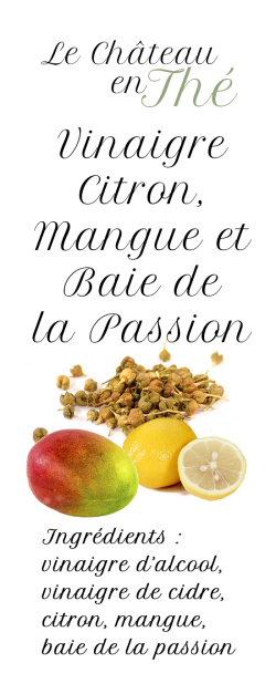 Lemon vinegar, mango and passion bay