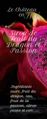 Sirop de Fruit du Dragon et Fruit de la Passion