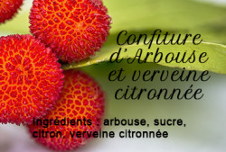 Confiture d'Arbouse et Verveine citronnée